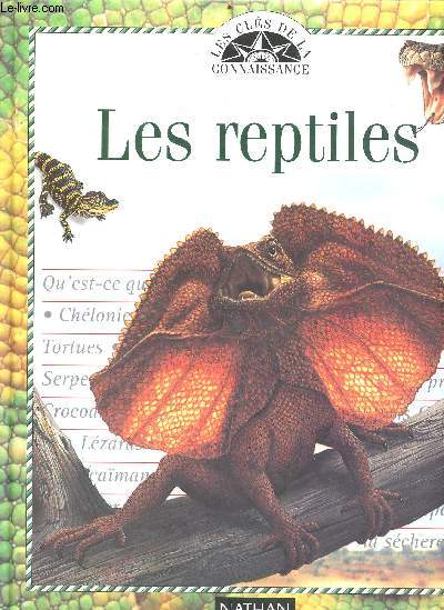 Les reptiles - Collection les cls de la connaissance