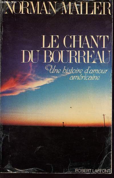 Le chant du bourreau - une histoire d'amour amricaine