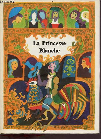 La princesse blanche et autres contes