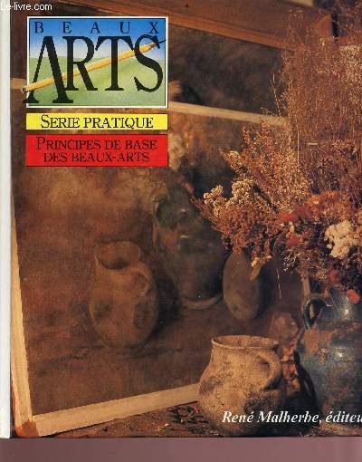 Beaux-arts - srie pratique - principe de base des beaux-arts - tome 2