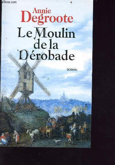 Le moulin de la drobade