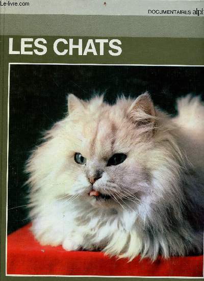 Les chats - Collection documentaire alpha