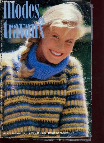 Mode et travaux - N972 novembre 1981 - 63me anne - Sommaire : mode cossaise, robes pratiques, cardigan rebrod, veste pour hommes, sac  pain, pochette  pices, beaut au bureau etc...