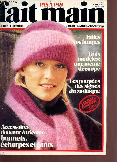 Pas  pas fait main N1 janvier 1983 - Sommaire : faites vos lampes, trois modles une mme coupe, les poupes des signes du zodiaque etc...