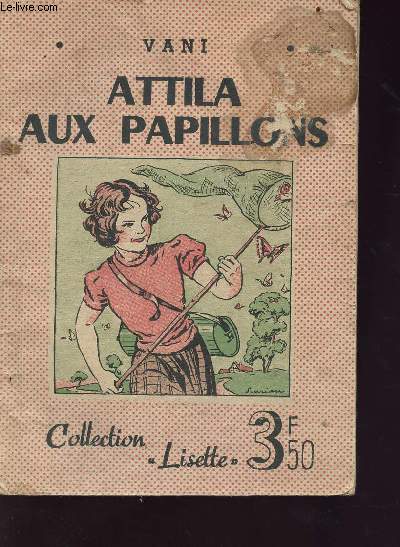 Attila aux papillons - Collection Lisette N8