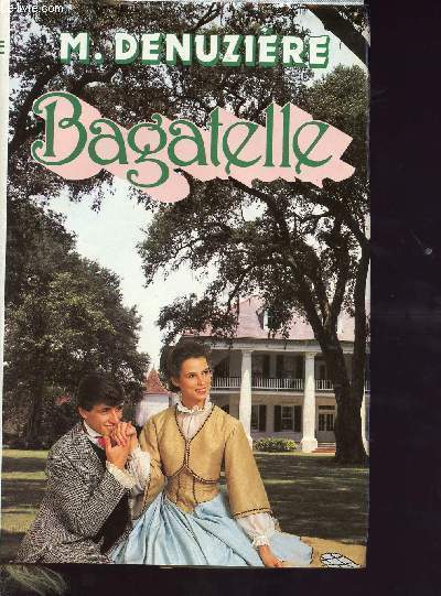 Bagatelle Tome 3 Louisiane