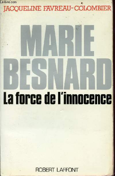 Marie Besnard : la force de l'innocence