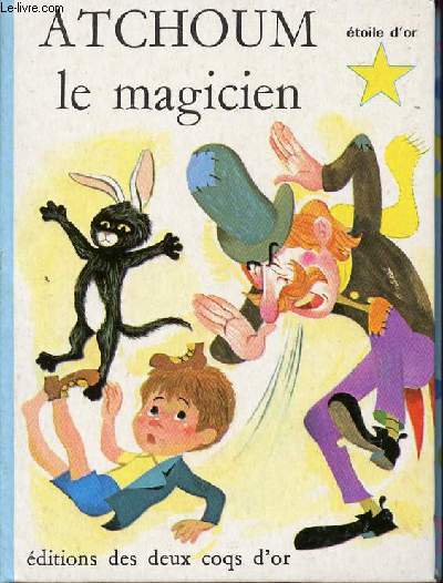 Atchoum le magicien et autres contes - Collection toile d'or n94