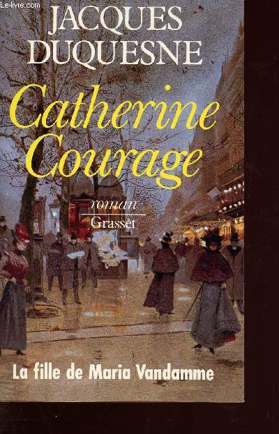 Catherine courage - la fille de maria vandamme