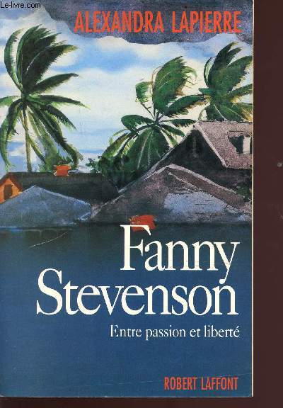 Fanny Stevenson - entre passion et libert