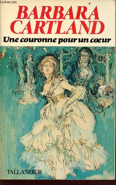 Une couronne pour un coeur - Cartland Barbara - 1981 - Afbeelding 1 van 1