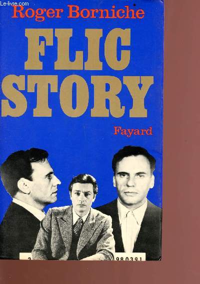 Flic story - l'implacable duel entre un tueur impitoyable et un policier pas comme les autres