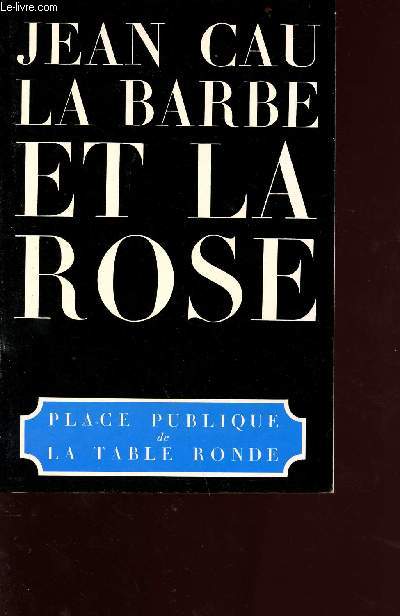 La barbe et la rose - Collection place publique