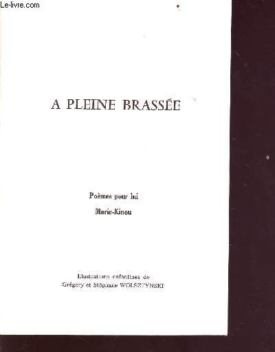 A pleine Brasse - pomes pour lui