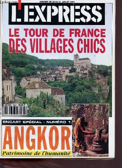 L'express le tour de france des villages chics - semaine du 16 au 22 juillet 1992 - encart spcial n1 angkor patrimoine de l'humanit