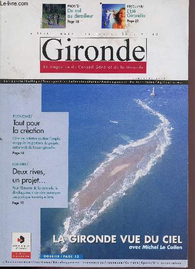 Magazine Grironde - le magazine du conseil gnral de la gironde n42 - juillet, aot, septembre 2000 - Sommaire : suivez les guides naturalistes, mdecins du monde au kosovo, tout pour la cration etc...