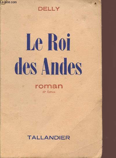 Le roi des andes - 69e dition