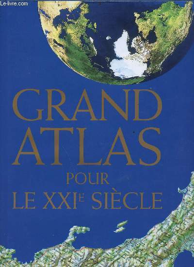 Grand atlas pour le XXIe sicle