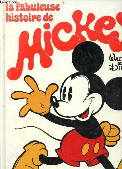 La fabuleuse histoire de Mickey