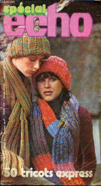 Spcial echo n2 - 50 tricots express - Sommaire : les tricots, les styles rtro en tricot,  acheter ou  faire, couture facile etc...