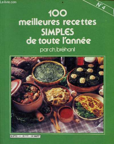 100 meilleures recettes simples de toute l'anne n4 - Collection cuisine pour tous