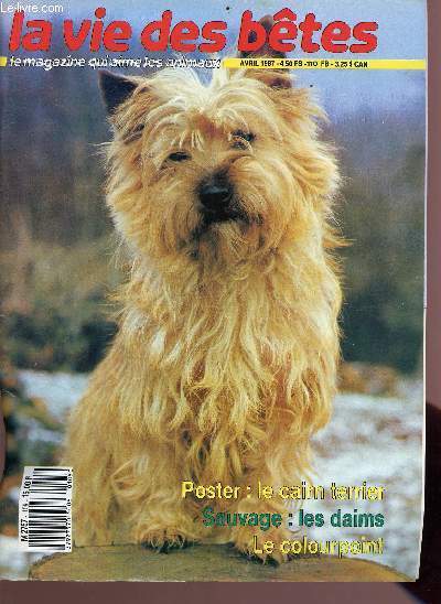 La vie des btes le magazine qui aime les naimaux n105 - avril 1987 - Sommaire : le cairn terrier, le colourpoint, belle le colosse  la fourrure de neige etc...