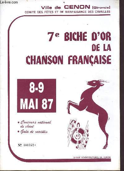 Plaquette n161 - ville de cenon gironde - comit des ftes et de bienfaisance des cavailles - 7e che d'or de la chanson franaise du 8-9 mai 87 - concours national de chant - gala de varits