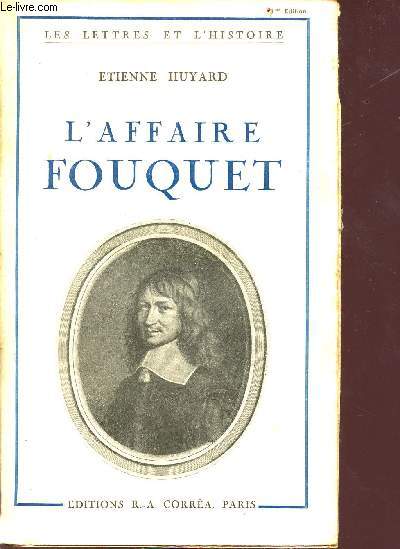 L'affaire Fouquet - Collection les lettres et l'histoire