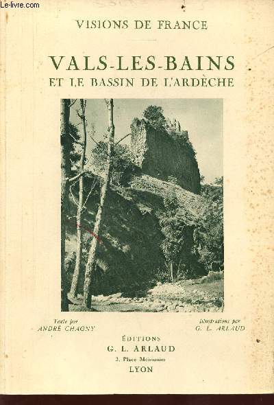 Vals-les-bains et le bassin de l'ardche - Collection visions de france