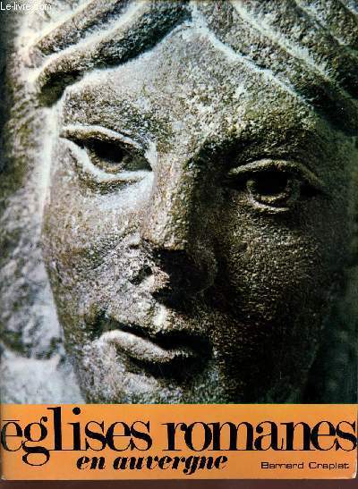Eglises romanes en auvergne - Collection visage de l'auvergne N2