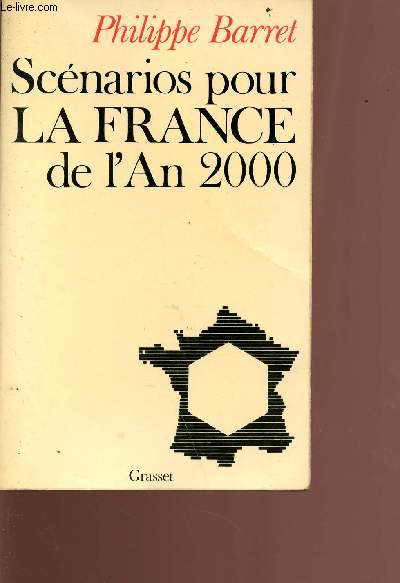 Scnarios pour la france de l'an 2000 - trois images de la socit franaise en l'an 2000