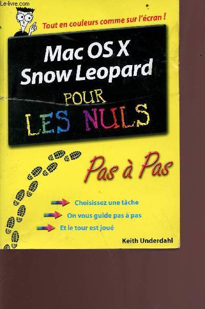 Mac OS x Snow Leopard pour les nuls - pas  pas choisissez une tche, on vous guide pas  pas, et le tour et jou