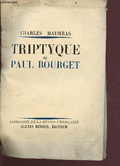 Triptyque de Paul Bourget - 1895-1900-1923 - Exemplaire 1150/1800 sur vlin ppour fil lafuma