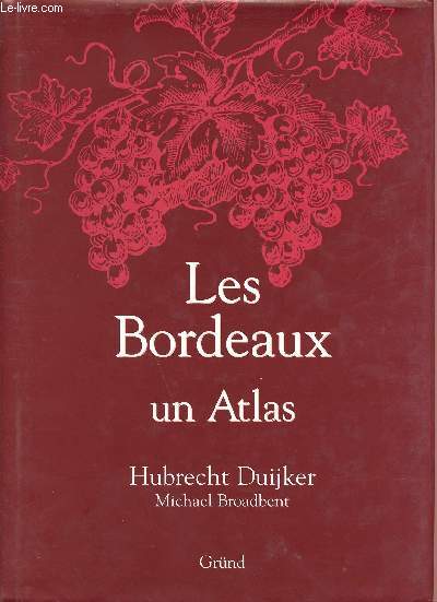Les bordeaux un atlas