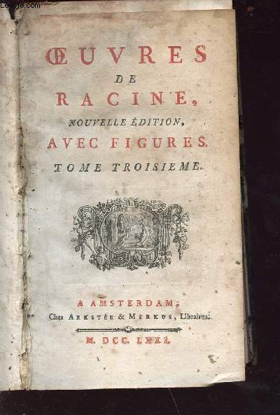 Oeuvres de recine - nouvelle dition - avec figures - tome troisime