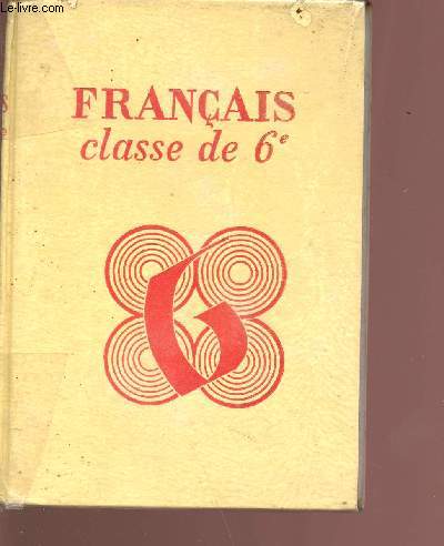 Franais classe de 6e - tome 1 - Collection Lagarde & Michard