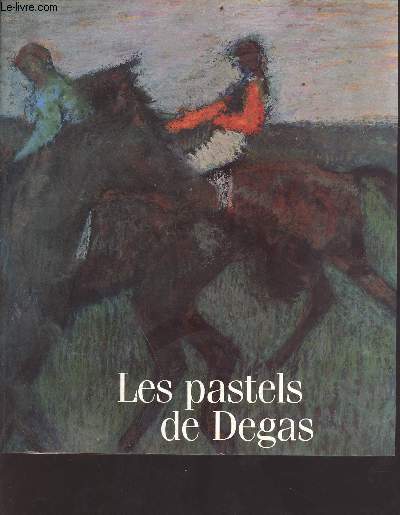 Les pastels de Degas