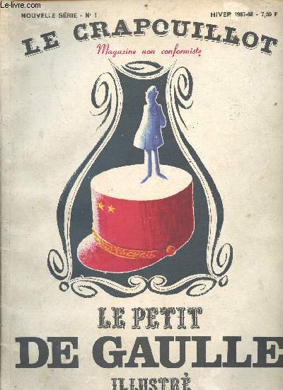 Magazine non conformiste n1 - hiver 1967-68 - Le crapouilot - le petit De Gaulle illustr - nouvelle srie