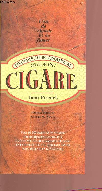 Guide du cigare - l'art de choisir et de fumer - Collection connaisseur international