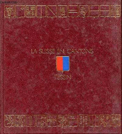 Tessin- Collection la suisse en cantons n19