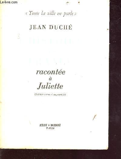 L'histoire de france raconte  Juliette - revue et augmente - Collection toute la ville en parle