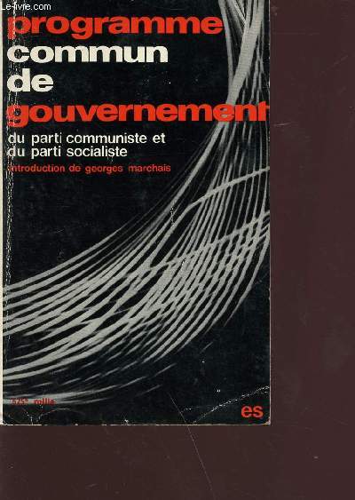 Programme commun de gouvernement du parti communiste franais et du parti socialiste 27 juin 1972