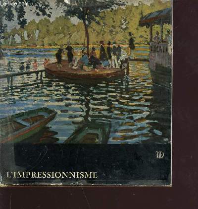 L'impressionnisme - premier volume - Collection le got de notre temps n 11
