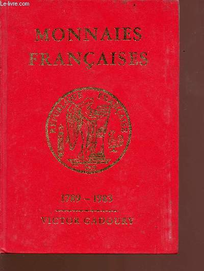 Monnaies franaise - 1789-1983 - 6e dition rvise et corrige