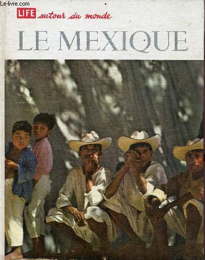 Life autour du monde - le mexique