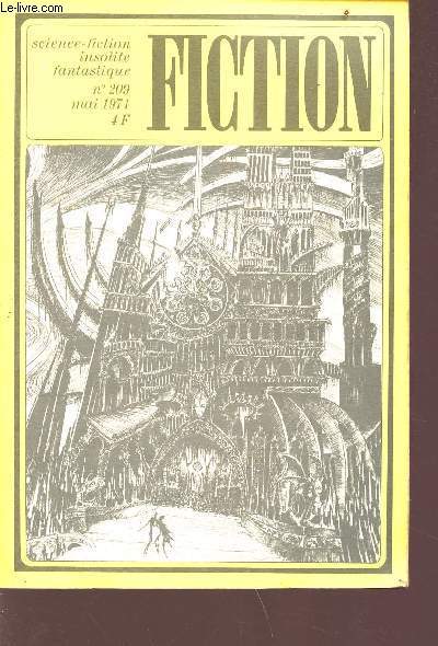 Fiction n209 - mai 1971 - science-fiction insolite frantastique - Sommaire : destins en chane par Andersen P., la ngociation par Christin P., les guetteuses par Owen T., coupe sombre par Brunner J. etc...