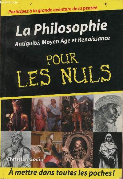 La philosophie : antiquit, moyen ge et renaissance pour les nuls