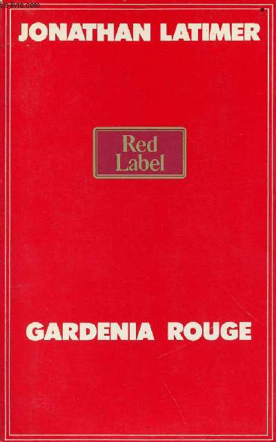 Gardenia rouge - Collection red label