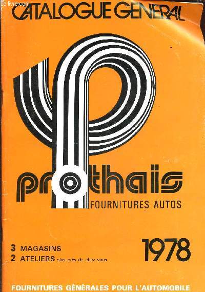 Catalogue gnral Prothais - fournitures autos - 1978
