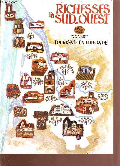 Revue n3 - 1et et 2e trimestre 1969 - numro spcial : Richesses du sud-ouest - tourisme en gironde - vin, table, tourisme - nouvelle srie - Sommaire: bordeaux, le mdoc, le bassin d'arcachon etc...
